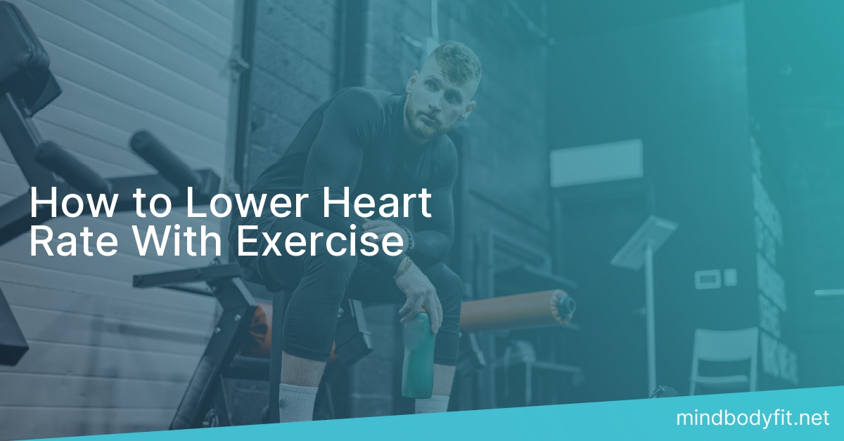 How to Lower Heart Rate With Exercise