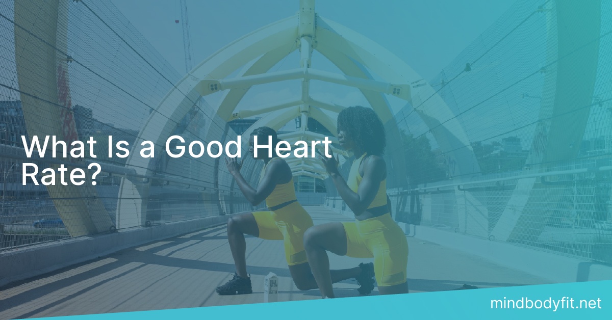 What Is a Good Heart Rate?